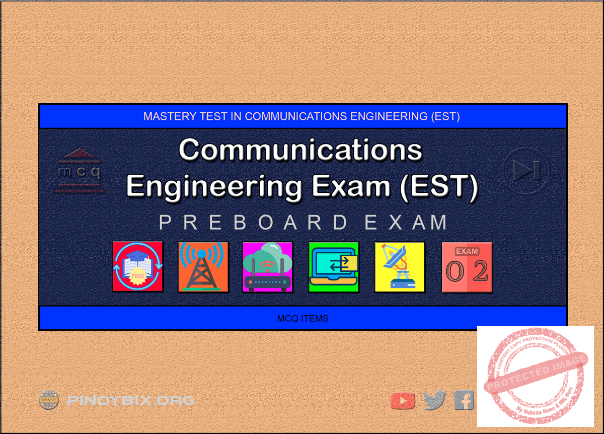 Communications Engineering Mastery Test 2: ECE Pre-Board
