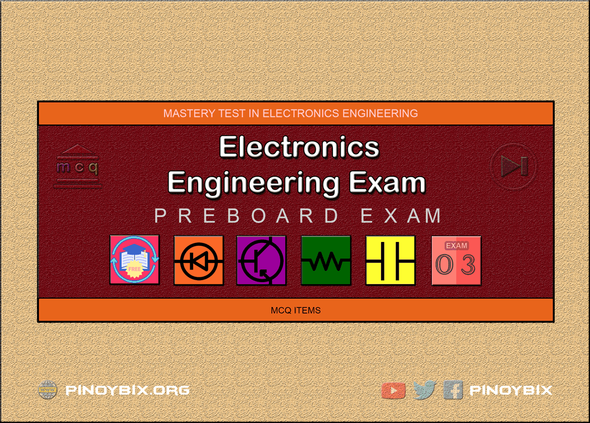Electronics Engineering Mastery Test 3: ECE Pre-Board