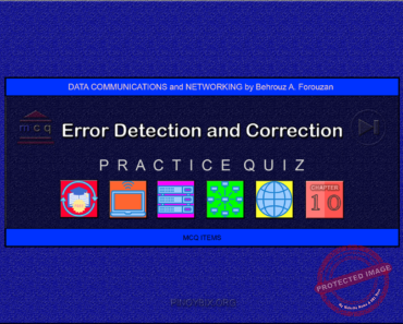 Forouzan: MCQ in Error Detection and Correction – Answers