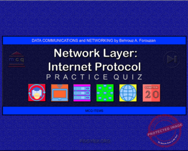 Forouzan: MCQ in Network Layer: Internet Protocol – Answers