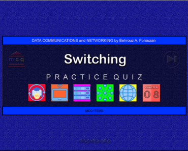 Forouzan: MCQ in Switching – Answers