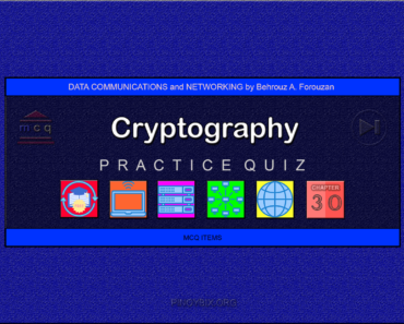 Forouzan: MCQ in Cryptography – Answers
