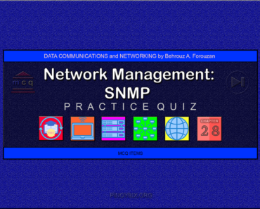 Forouzan: MCQ in Network Management: SNMP – Answers