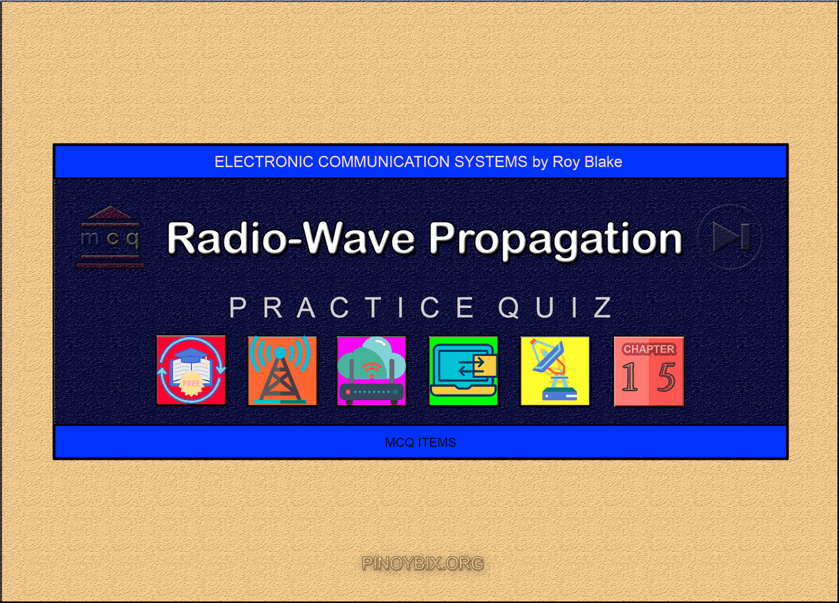 Blake: MCQ in Radio-Wave Propagation