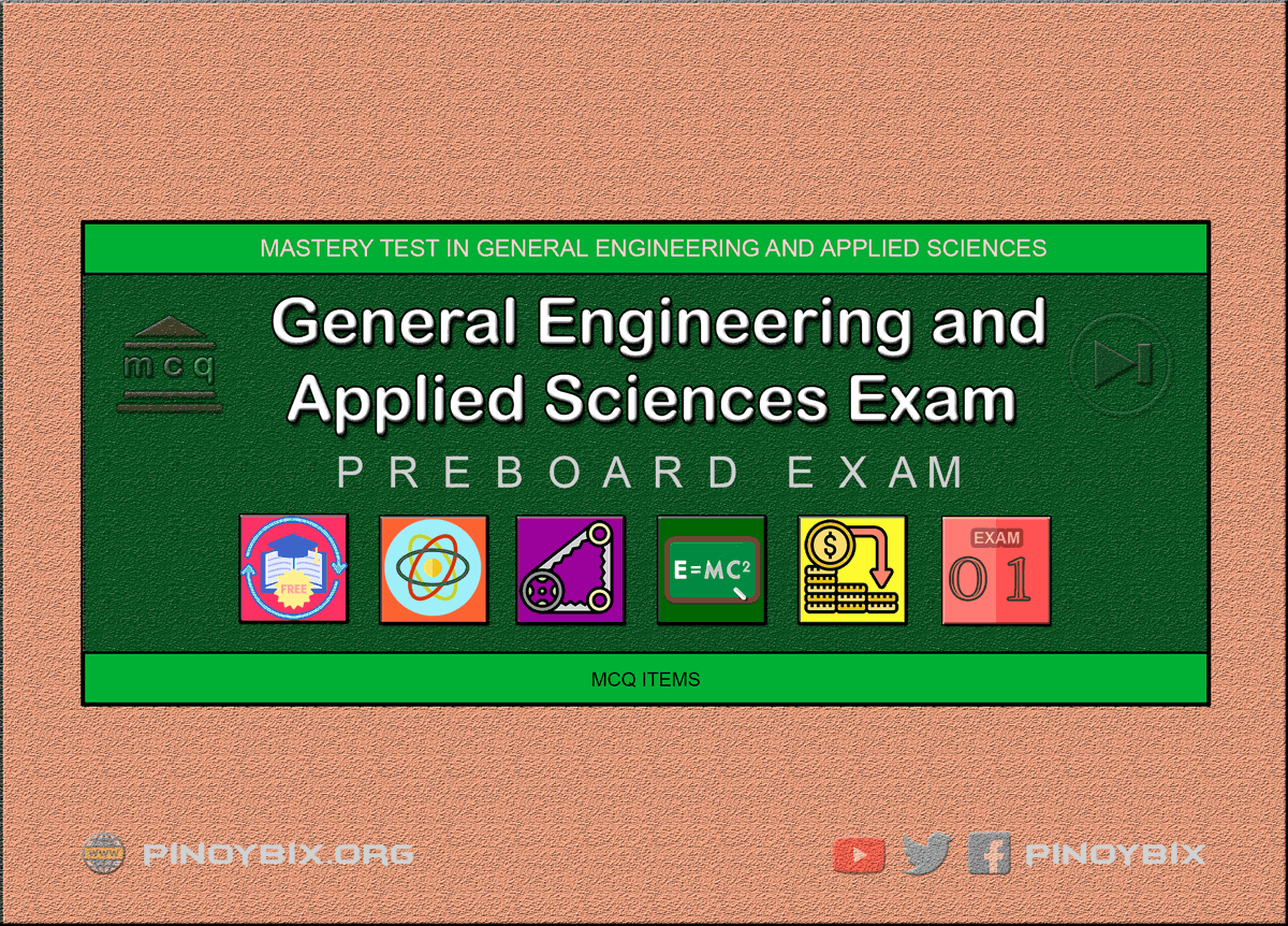 General Engineering and Applied Sciences Mastery Test 1: ECE Pre-Board