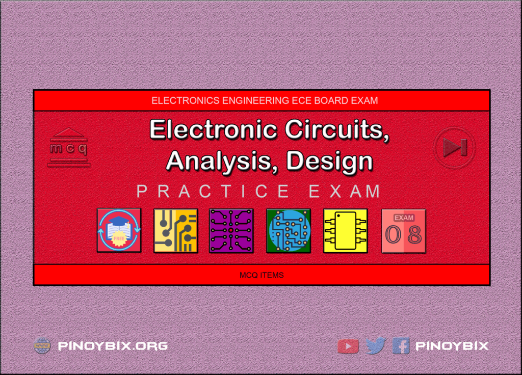 MCQ in Electronic Circuits Part 8 | ECE Board Exam