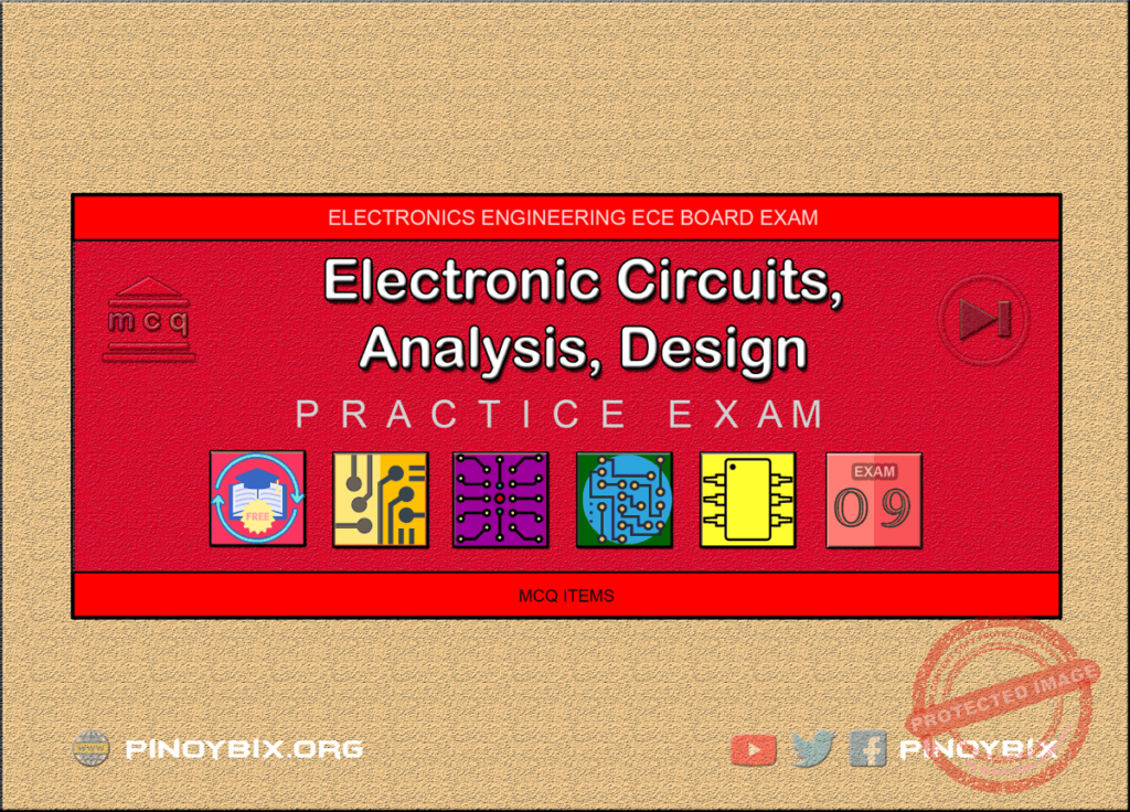 MCQ in Electronic Circuits Part 9 | ECE Board Exam