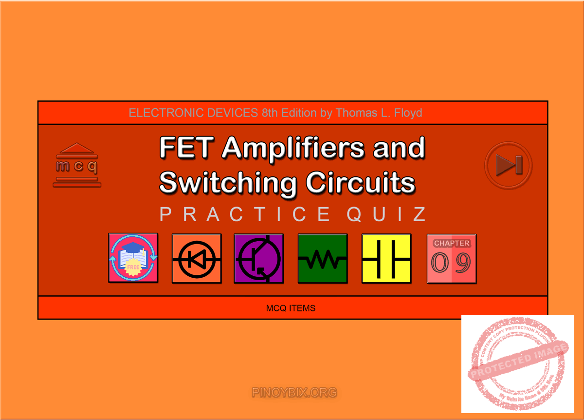 Floyd: MCQ in FET Amplifiers and Switching Circuits