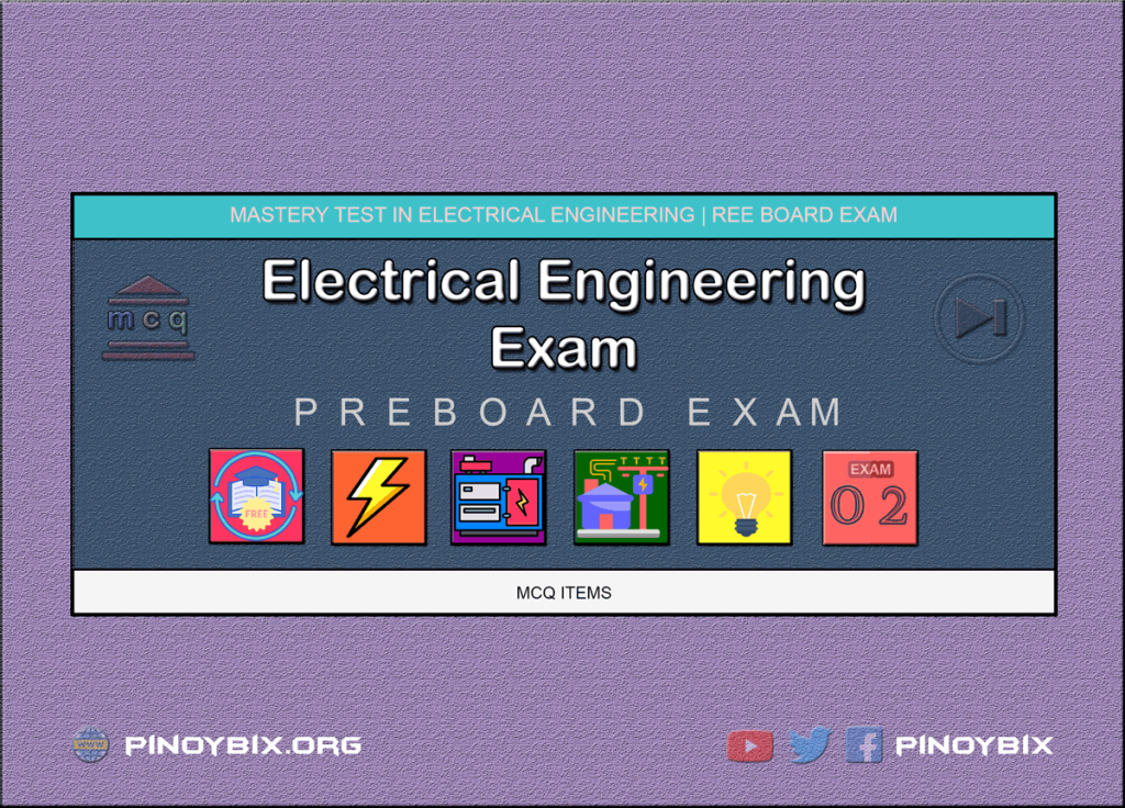 Electrical Engineering Mastery Test 2 | REE Pre-Board Exam