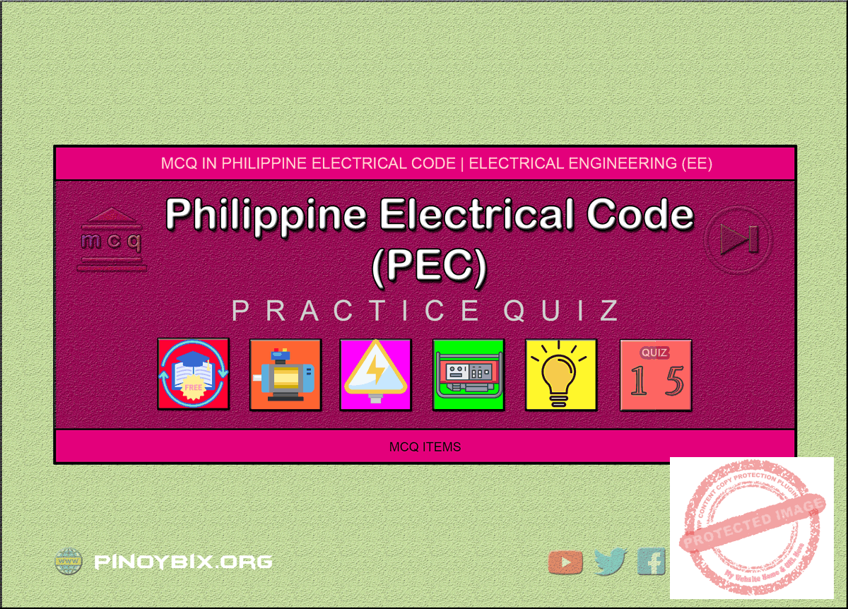 MCQ in Philippine Electrical Code (PEC) Part 15 | REE Board Exam