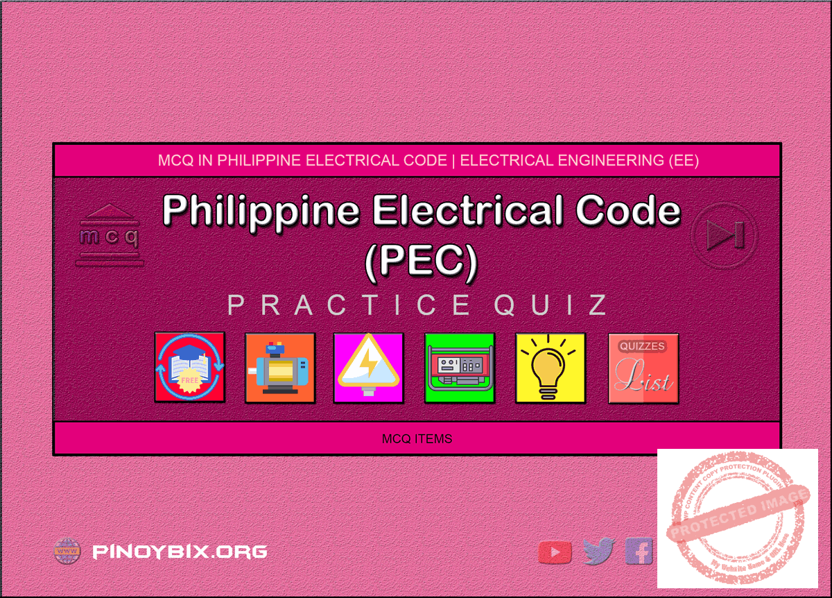 MCQ in Philippine Electrical Code (PEC) Series | REE Board Exam