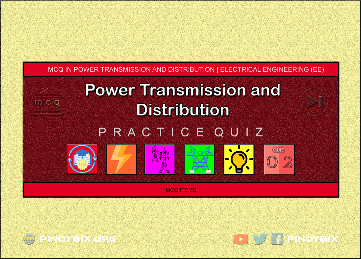 MCQ in Power Transmission and Distribution Part 2 | REE Board Exam