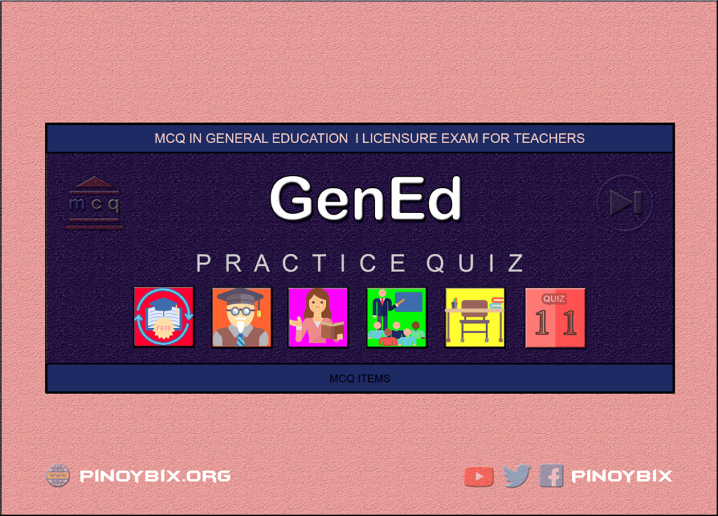 MCQ in General Education Part 11 | Licensure Exam for Teachers
