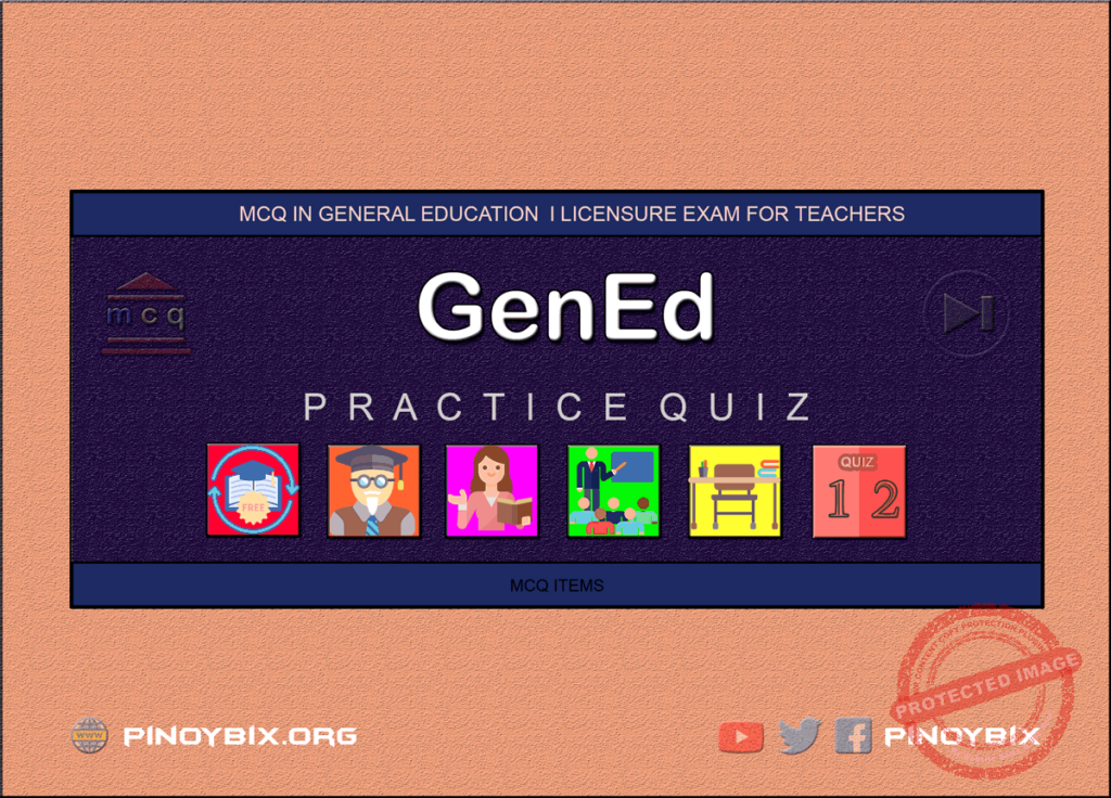 MCQ in General Education Part 12 | Licensure Exam for Teachers