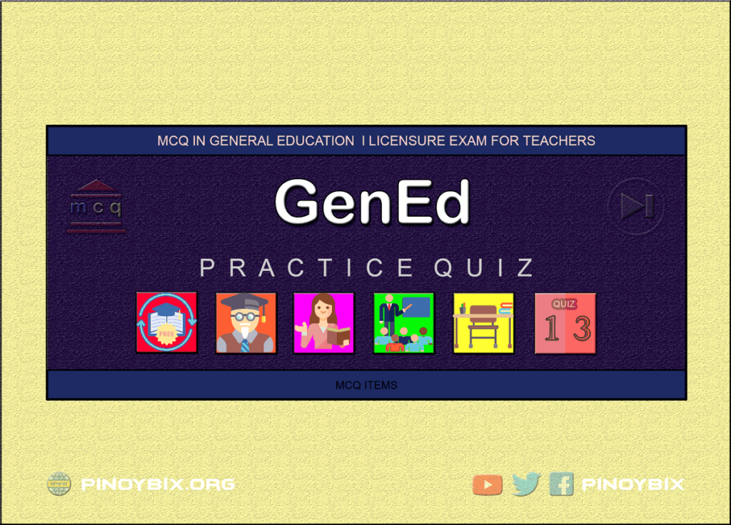 MCQ in General Education Part 13 | Licensure Exam for Teachers