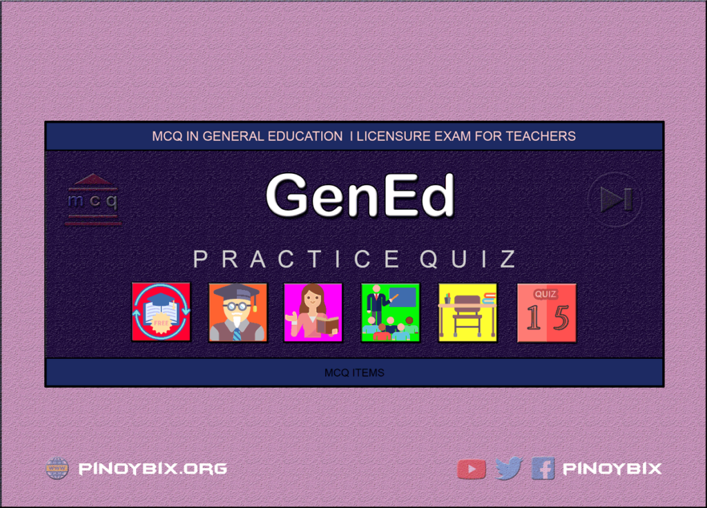 MCQ in General Education Part 15 | Licensure Exam for Teachers