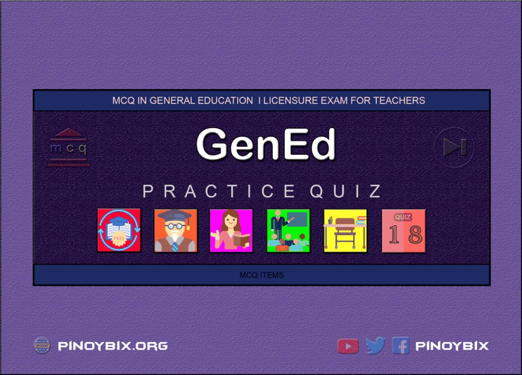 MCQ in General Education Part 18 | Licensure Exam for Teachers