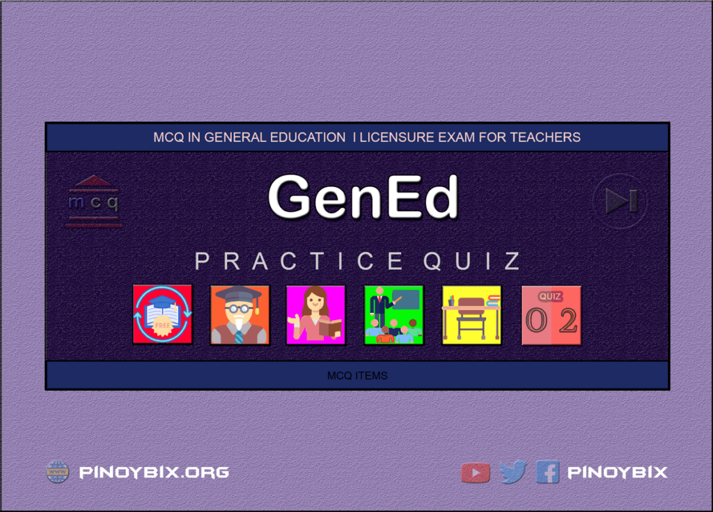 MCQ in General Education Part 2 | Licensure Exam for Teachers