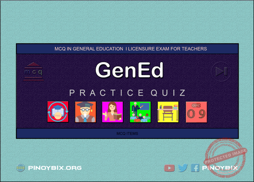 MCQ in General Education Part 9 | Licensure Exam for Teachers