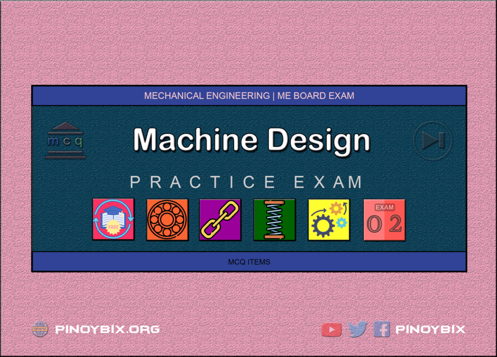MCQ in Machine Design Part 2 | ME Board Exam