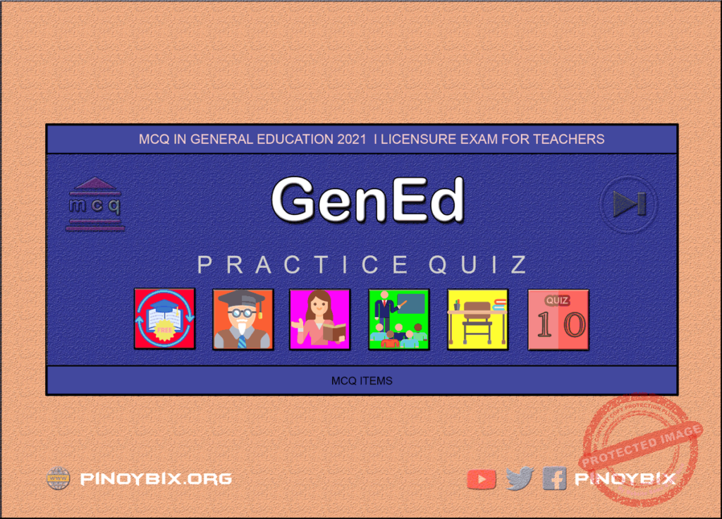 MCQ in General Education Part 10 | Licensure Exam for Teachers 2021