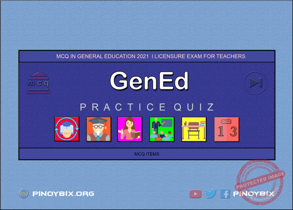 MCQ in General Education Part 13 | Licensure Exam for Teachers 2021