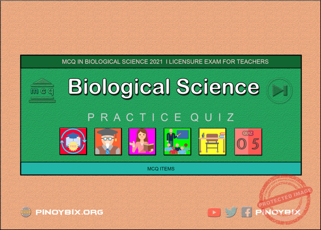 MCQ in Biological Science Part 5 | Licensure Exam for Teachers 2021