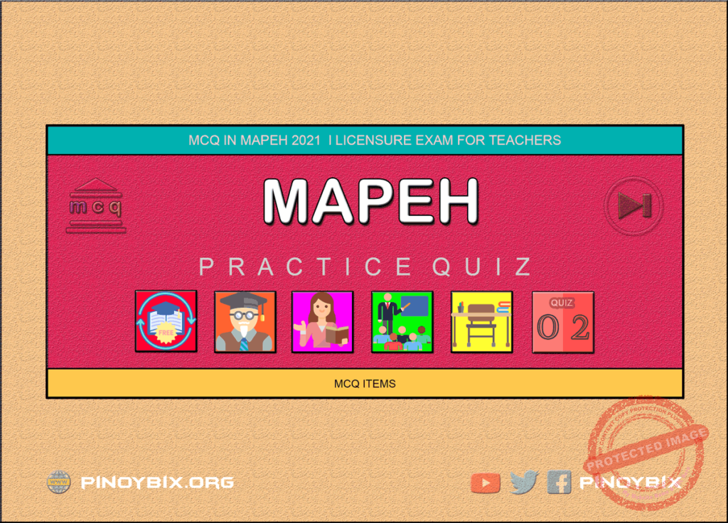 MCQ in MAPEH Part 2 | Licensure Exam for Teachers 2021