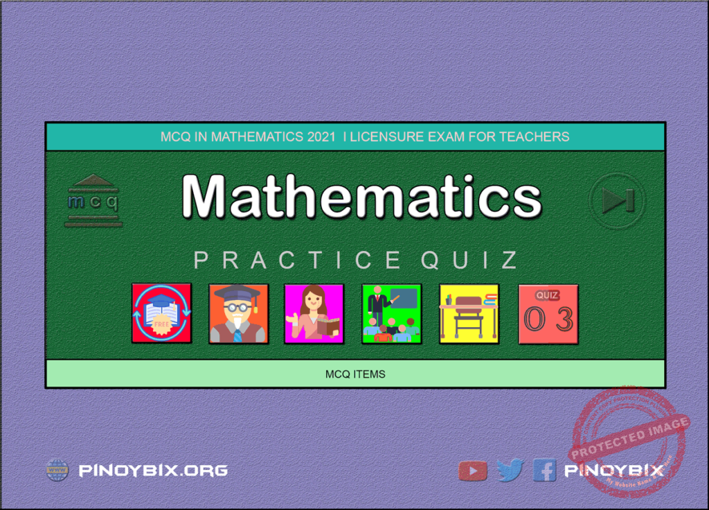 MCQ in Mathematics Part 3 | Licensure Exam for Teachers 2022