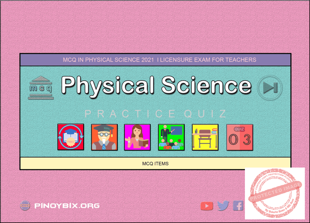 MCQ in Physical Science Part 3 | Licensure Exam for Teachers 2022
