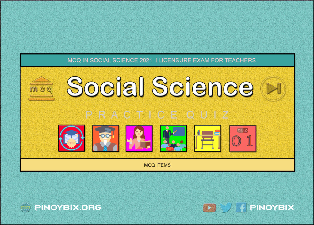 MCQ in Social Science Part 1 | Licensure Exam for Teachers 2022