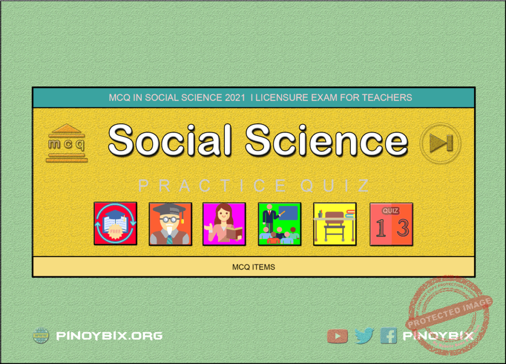 MCQ in Social Science Part 13 | Licensure Exam for Teachers 2022