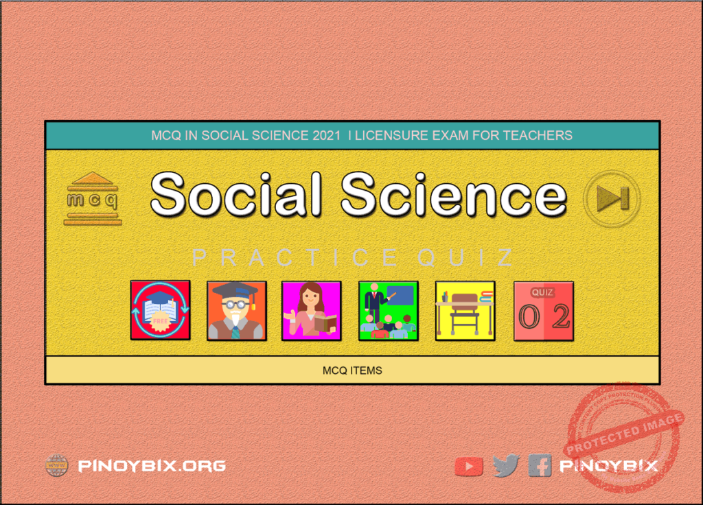 MCQ in Social Science Part 2 | Licensure Exam for Teachers 2022