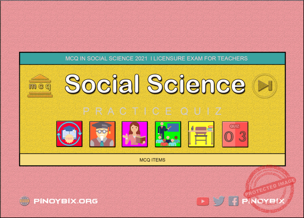 MCQ in Social Science Part 3 | Licensure Exam for Teachers 2022