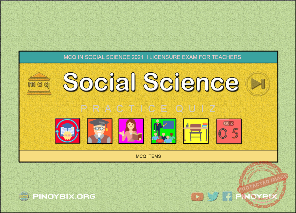 MCQ in Social Science Part 5 | Licensure Exam for Teachers 2022
