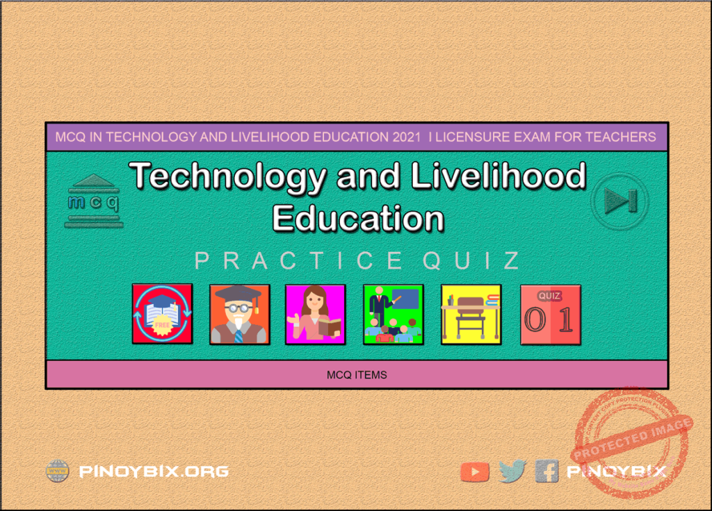 MCQ in Technology and Livelihood Education Part 1 | Licensure Exam for Teachers 2021