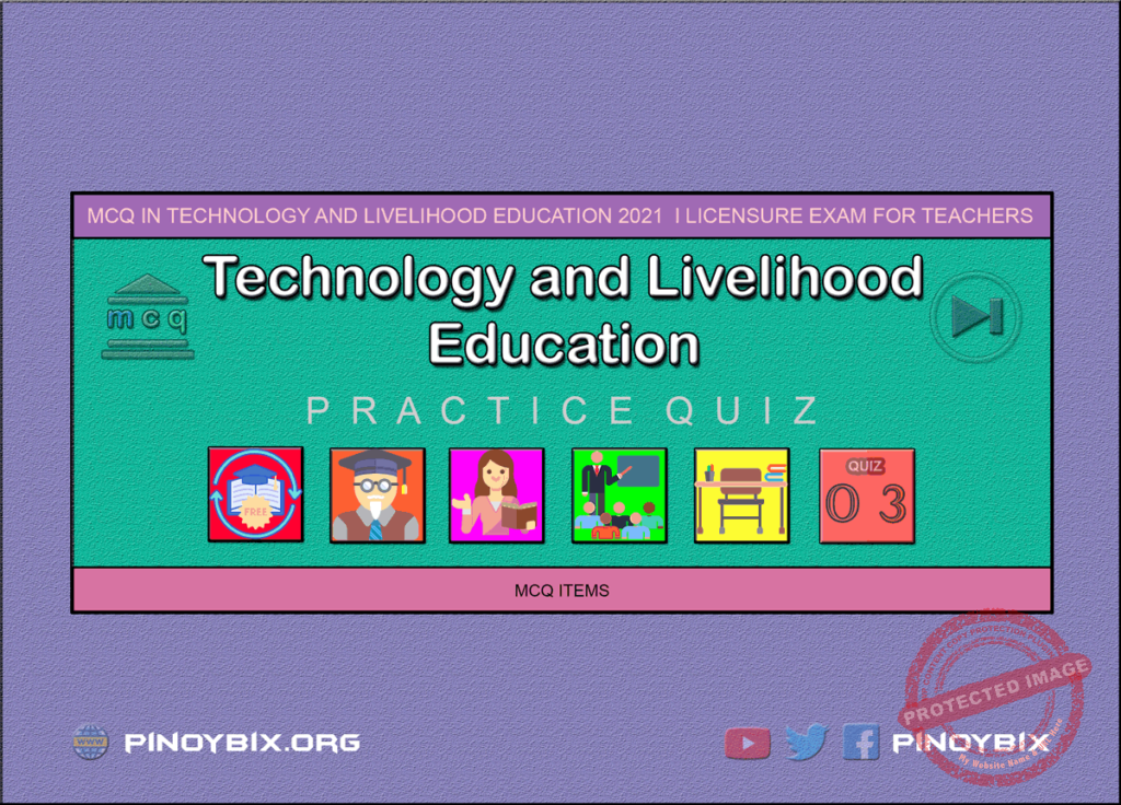 MCQ in Technology and Livelihood Education Part 3 | LET 2021