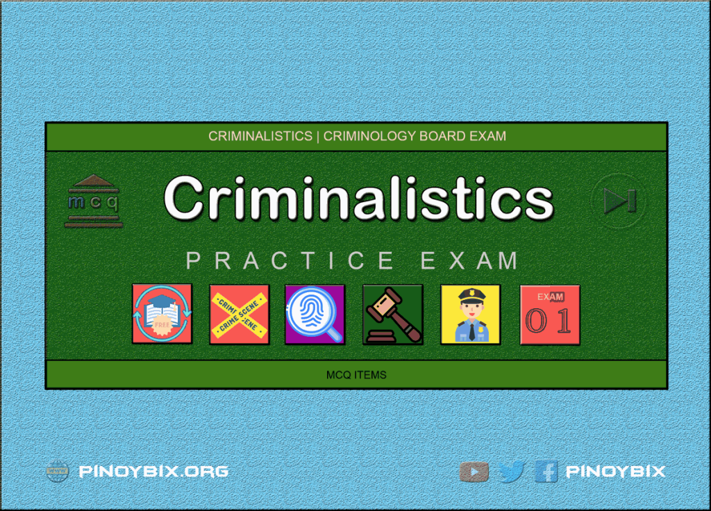 MCQ in Criminalistics Part 1 | Licensure Exam for Criminologist
