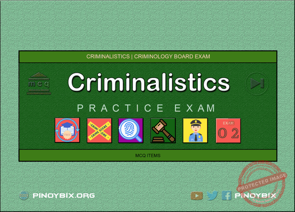 MCQ in Criminalistics Part 2 | Licensure Exam for Criminologist