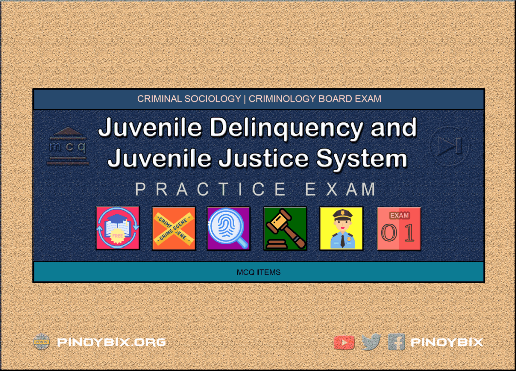 MCQ in Juvenile Delinquency and Juvenile Justice System Part 1 | Licensure Exam for Criminologist