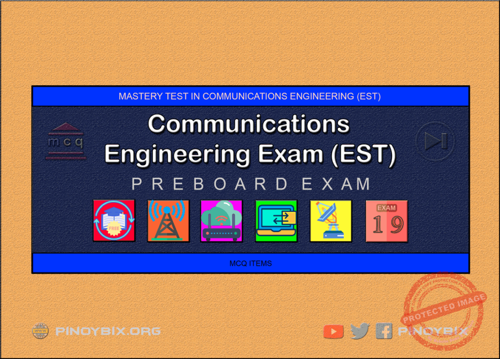 Communications Engineering Mastery Test 19: ECE Pre-Board