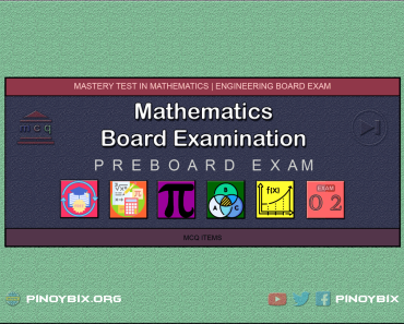 Mathematics Board Examination Mastery Test 2: Engineering Pre-Board