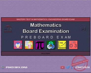 Mathematics Board Examination Mastery Test 3: Engineering Pre-Board