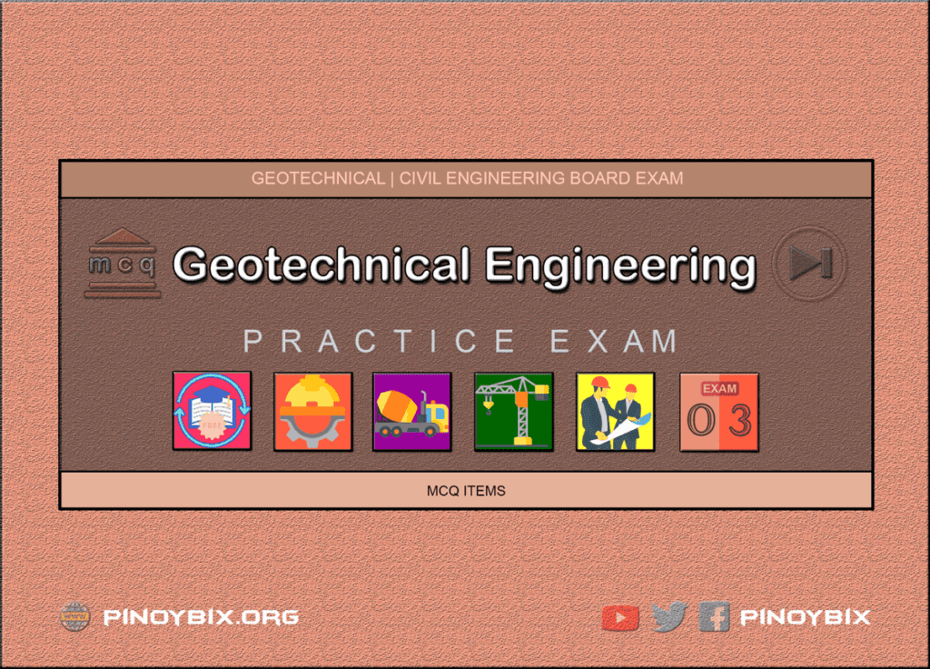 MCQ in Geotechnical Engineering Part 3 | Civil Board Exam