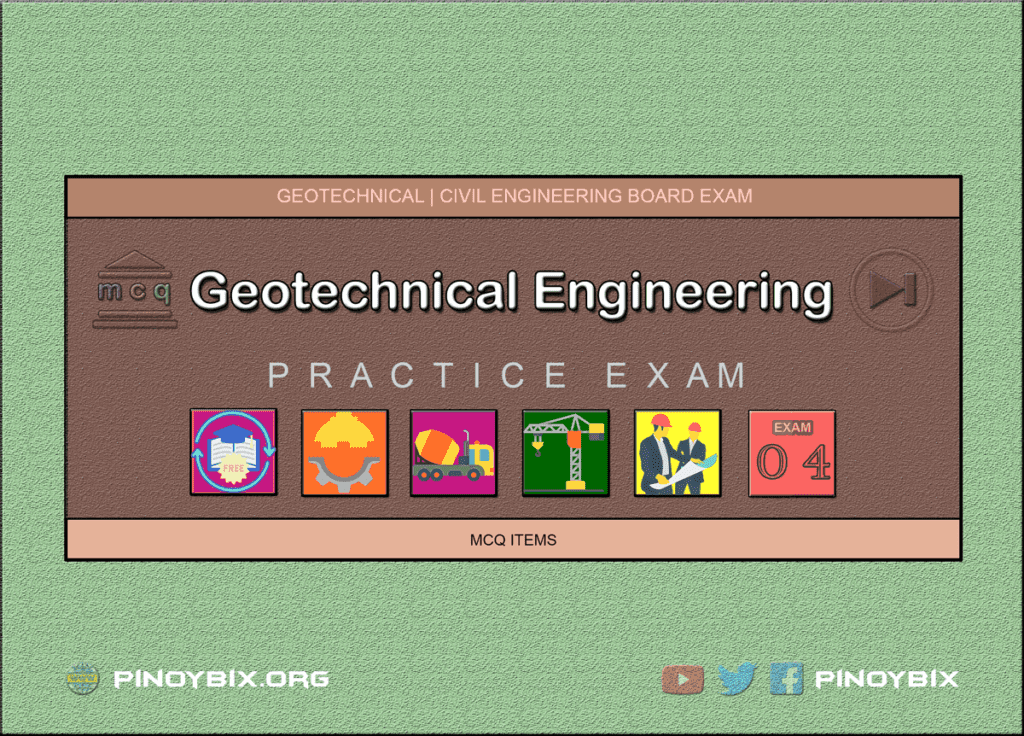 MCQ in Geotechnical Engineering Part 4 | Civil Board Exam