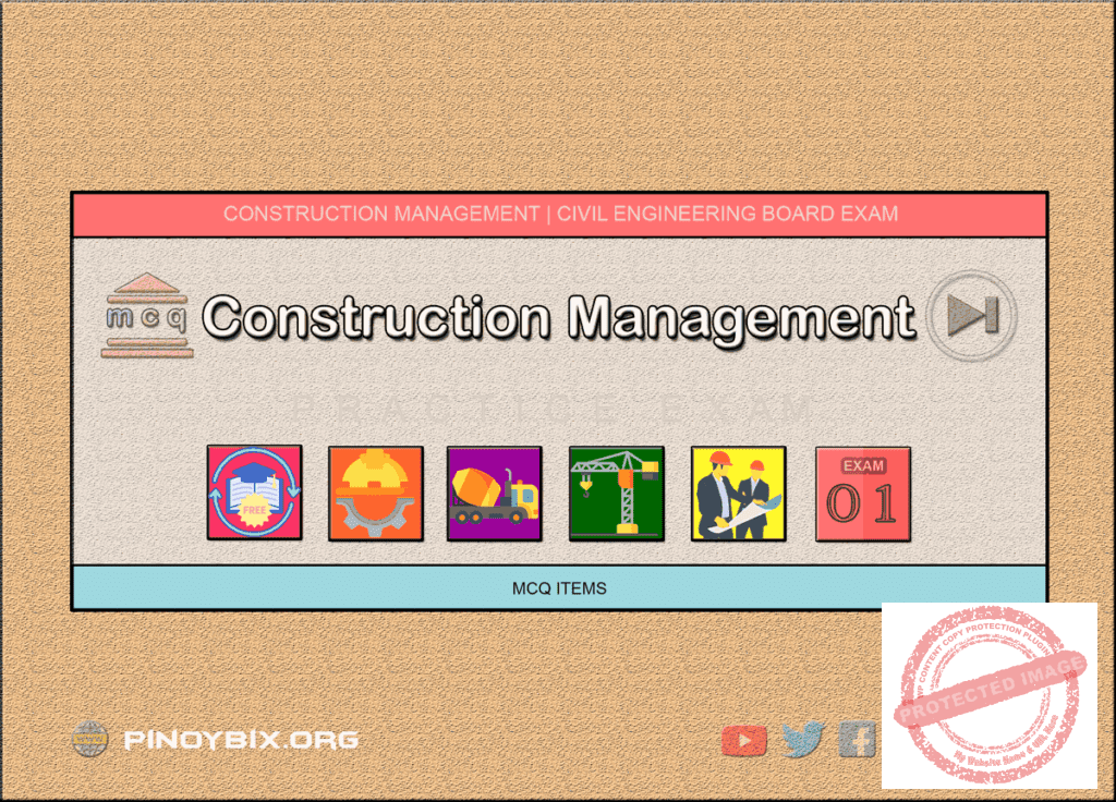MCQ in Construction Management Part 1 | Civil Board Exam