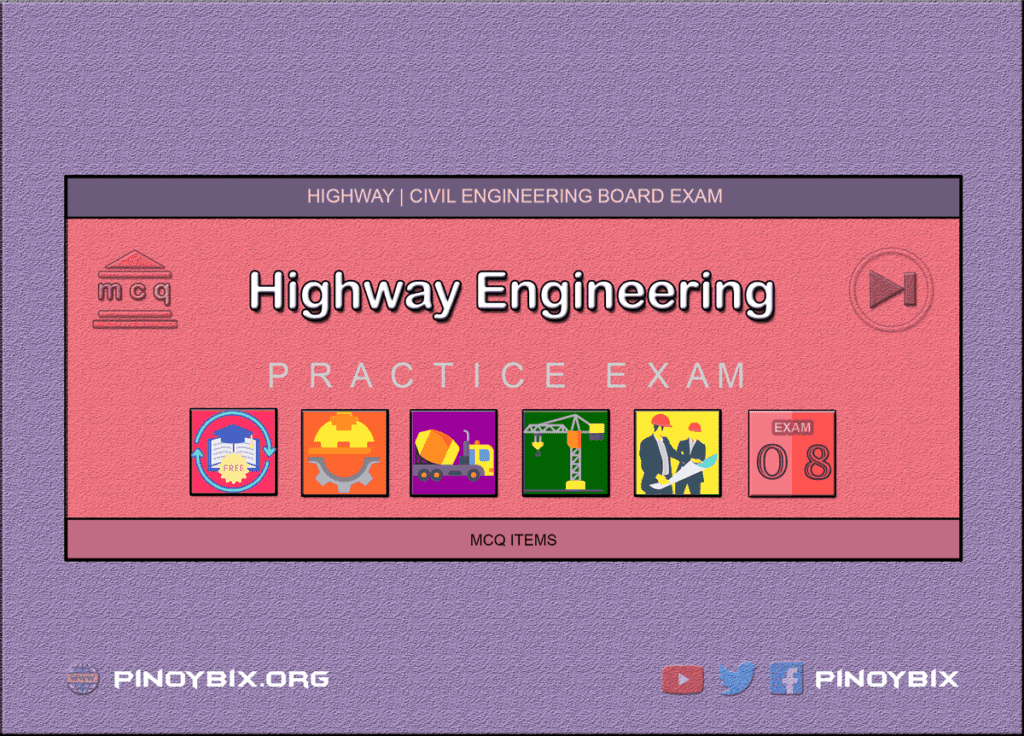 MCQ in Highway Engineering Part 8 | Civil Board Exam