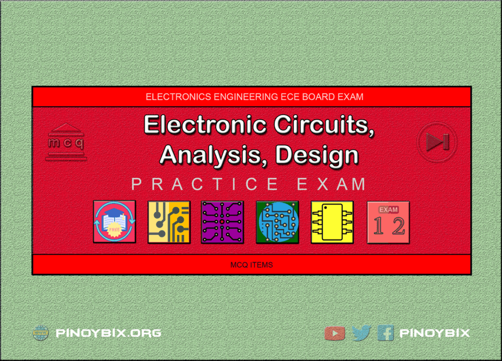 MCQ in Electronic Circuits Part 12 | ECE Board Exam