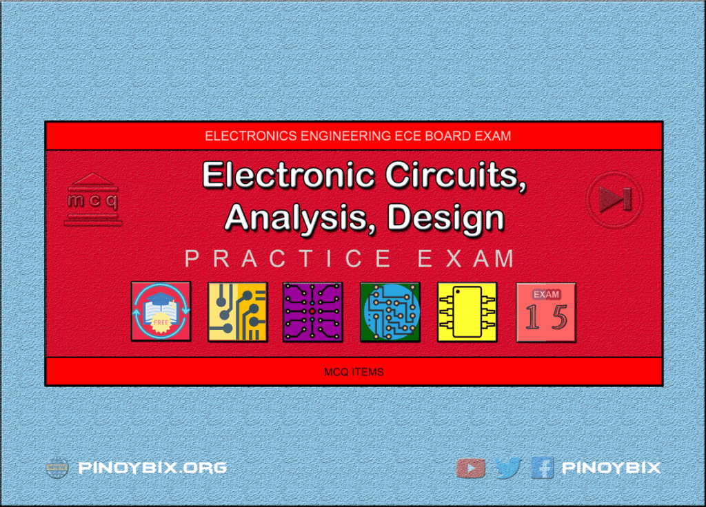 MCQ in Electronic Circuits Part 15 | ECE Board Exam
