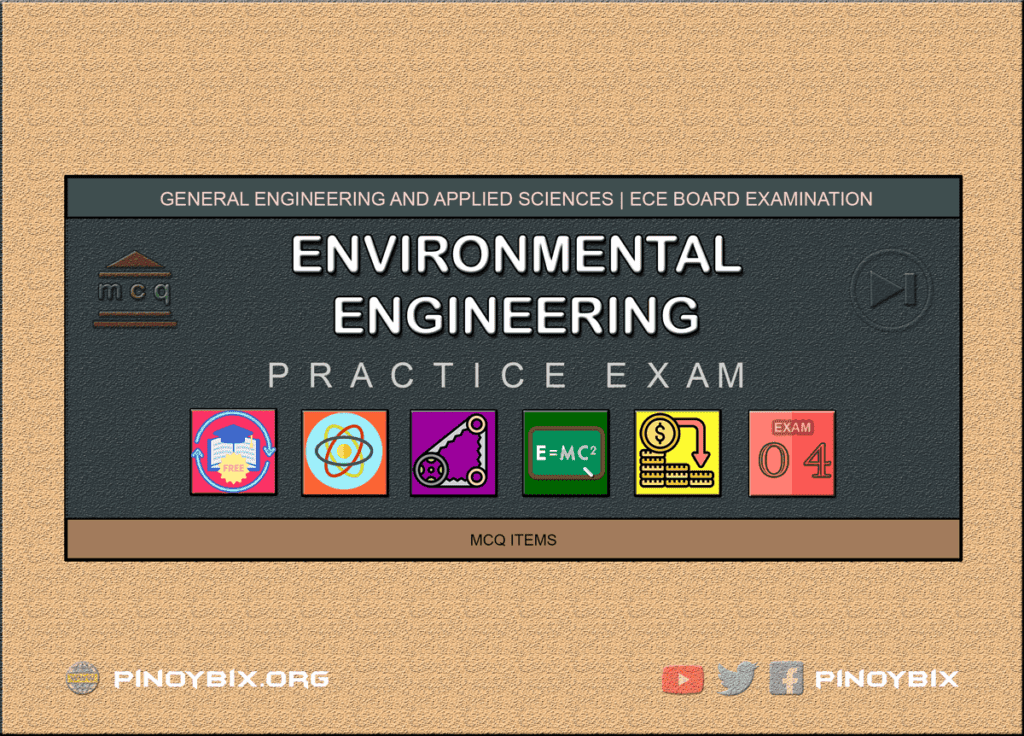 MCQ in Environmental Engineering Part 4 | Engineering Board Exam
